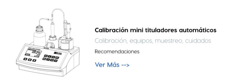 Calibración de mini tituladores automáticos